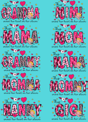 This Mama, Nana, Mimi...... Wears Her Heart On Her Sleeve
