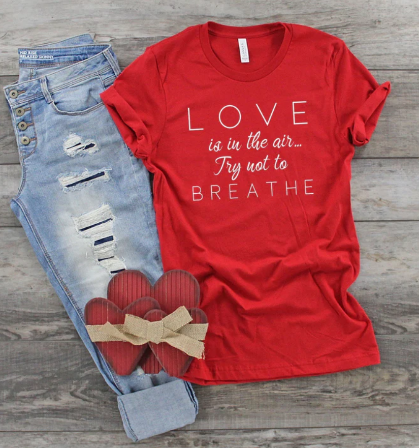 Graphic Apparel - Love Is In The Air..